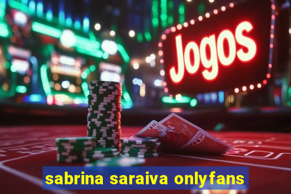 sabrina saraiva onlyfans